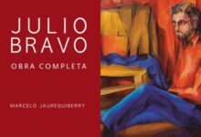 Photo of “Julio Bravo, obra completa”, el libro que recorre en imágenes y testimonios la carrera del galardonado artista plástico